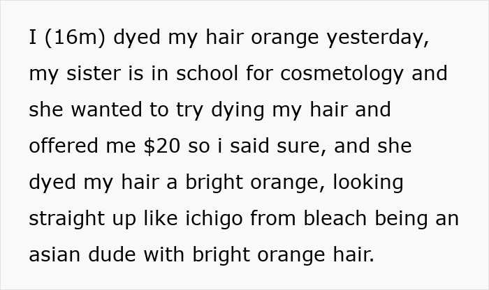 Text post describing a student dyeing hair bright orange in a school drama involving a classmate. Text post describing a student dyeing hair bright orange in a school drama involving a classmate.