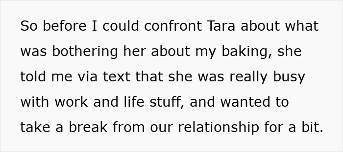 Text message from woman ending relationship due to boyfriend's passion for pastries leaving no room for her. Text message from woman ending relationship due to boyfriend's passion for pastries leaving no room for her.
