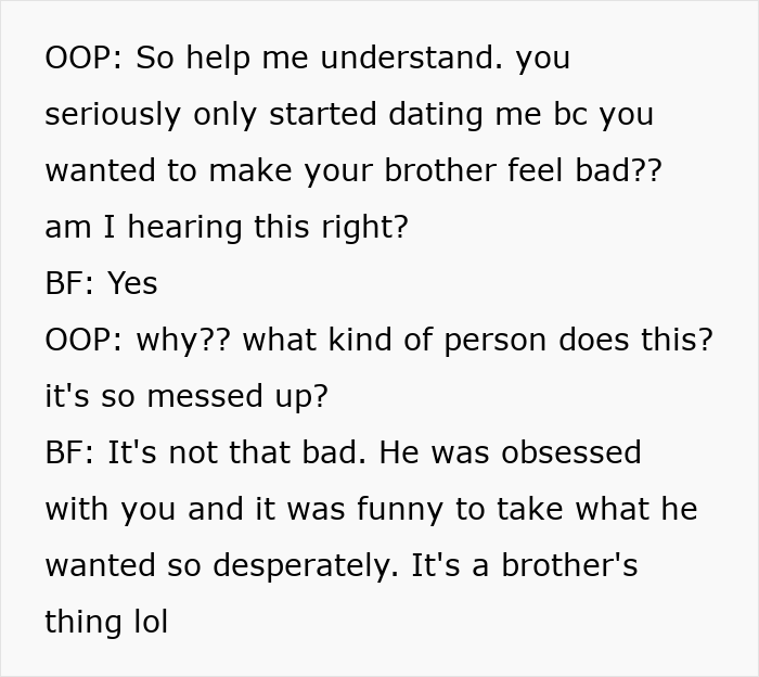 Conversation screenshot of a boyfriend admitting his girlfriend was a sibling rivalry trophy, leading to a breakup and cut ties. Conversation screenshot of a boyfriend admitting his girlfriend was a sibling rivalry trophy, leading to a breakup and cut ties.