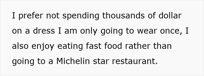 Text about preferring not to spend thousands on a dress and enjoying fast food over Michelin star restaurants.