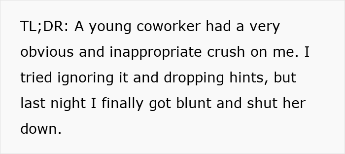 Text post explaining a man shuts down younger coworker flirt after ignoring inappropriate crush and dropping hints.