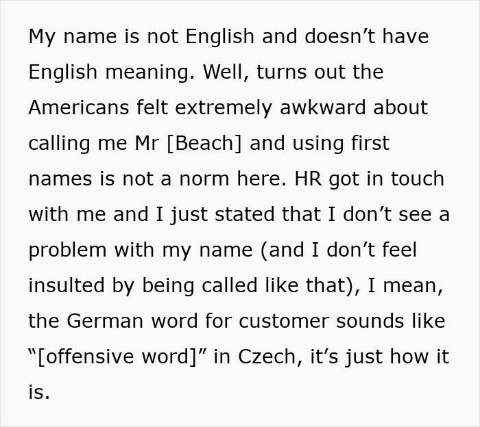 European Man Baffled After American Coworkers Refuse To Call Him By His ‘Offensive’ Last Name European Man Baffled After American Coworkers Refuse To Call Him By His ‘Offensive’ Last Name