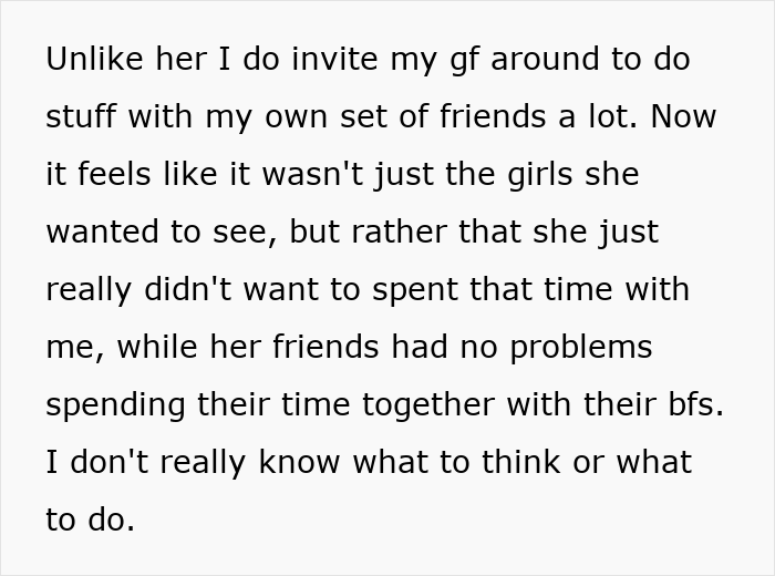Text excerpt showing a man expressing doubt after learning his girlfriend’s squad secretly hates him and she lets it happen. Text excerpt showing a man expressing doubt after learning his girlfriend’s squad secretly hates him and she lets it happen.