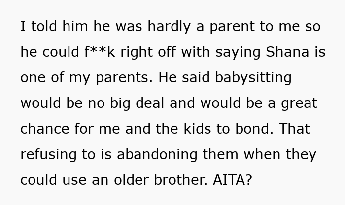 Text excerpt discussing refusing babysit stepsiblings and the conflict about bonding and responsibilities from an older sibling. Text excerpt discussing refusing babysit stepsiblings and the conflict about bonding and responsibilities from an older sibling.