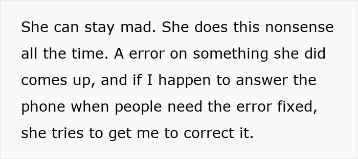 Text describing a coworker refusing to fix her own mistake and getting upset when the call is handed back to her.