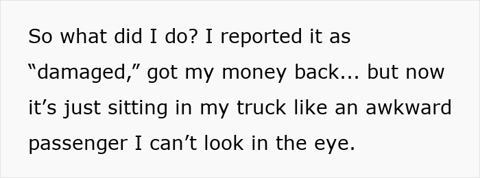 Text excerpt about reporting a package as damaged and feeling awkward in a truck, related to nosy MIL and package surprise. Text excerpt about reporting a package as damaged and feeling awkward in a truck, related to nosy MIL and package surprise.