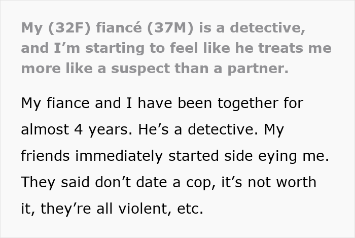 Text about a fiancé detective who treats partner suspiciously, causing trust issues in a long-term relationship. Text about a fiancé detective who treats partner suspiciously, causing trust issues in a long-term relationship.