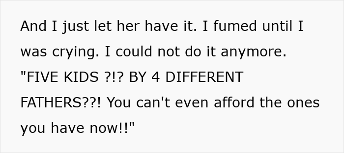 Text excerpt showing a woman expressing frustration about her friend with five kids by four different dads, ending a long friendship. Text excerpt showing a woman expressing frustration about her friend with five kids by four different dads, ending a long friendship.