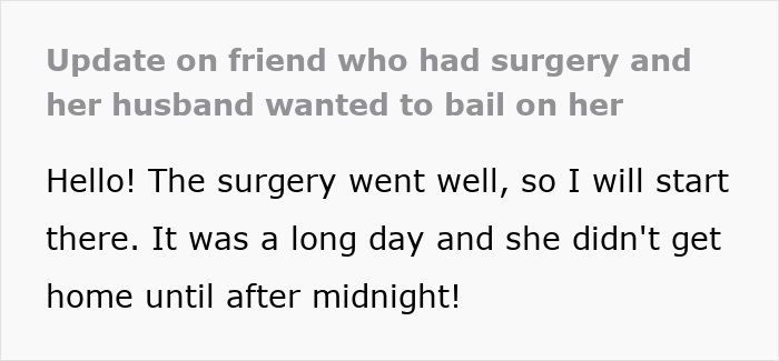 Update message about wife’s surgery recovery and husband planning to skip care, friend weighing exposing him. Update message about wife’s surgery recovery and husband planning to skip care, friend weighing exposing him.