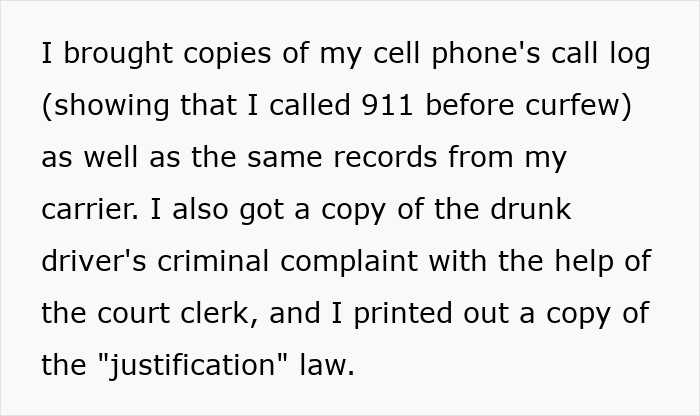 18YO shares evidence of calling 911 before curfew while reporting a drunk driver in an effort to help police authorities.