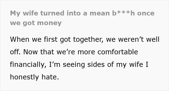 Text excerpt discussing how a wife turned mean once they got money, reflecting relationship and financial changes. Text excerpt discussing how a wife turned mean once they got money, reflecting relationship and financial changes.