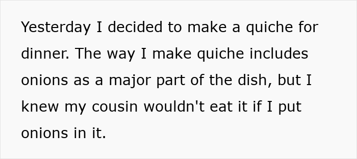 Aunt Outraged That Niece Purposely Made Quiche With Onions For Her Picky Son, Niece Sees No Issue Aunt Outraged That Niece Purposely Made Quiche With Onions For Her Picky Son, Niece Sees No Issue