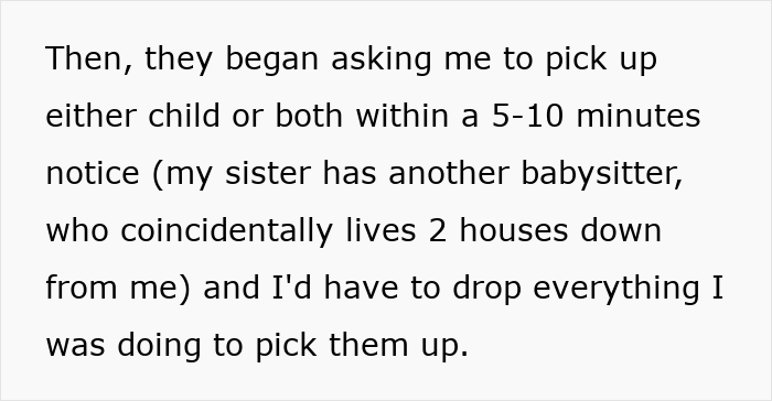Text describing a sister expecting free babysitting on demand with short notice and feeling shocked when refused.