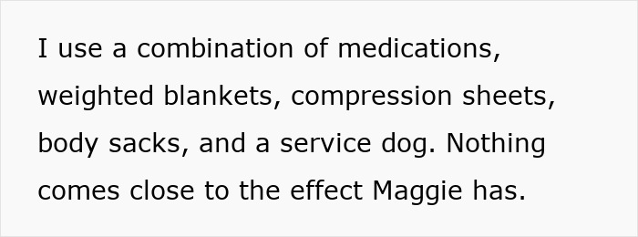 Text excerpt about using medications, weighted blankets, compression sheets, body sacks, and a service dog for support, highlighting the impact of a woman’s service dog. Text excerpt about using medications, weighted blankets, compression sheets, body sacks, and a service dog for support, highlighting the impact of a woman’s service dog.
