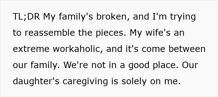 Text expressing a man feeling like a single parent as his wife prioritizes work, leaving him to care for their 10-year-old daughter. Text expressing a man feeling like a single parent as his wife prioritizes work, leaving him to care for their 10-year-old daughter.