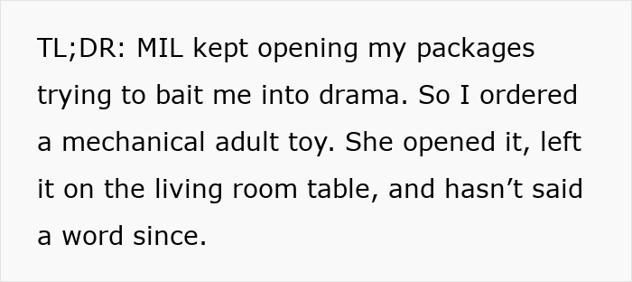 Text message explaining how a nosy MIL kept opening packages, so DIL sent a vibrating surprise in return. Text message explaining how a nosy MIL kept opening packages, so DIL sent a vibrating surprise in return.