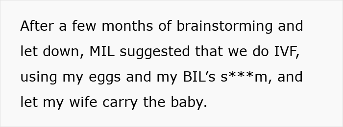 Text excerpt discussing IVF involving a guy helping his sister-in-law conceive using his s***m and eggs. Text excerpt discussing IVF involving a guy helping his sister-in-law conceive using his s***m and eggs.