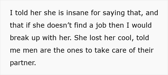 She Is Insane: Man Gives “Stay-At-Home GF” An Ultimatum After Being Told To Get A Second Job She Is Insane: Man Gives “Stay-At-Home GF” An Ultimatum After Being Told To Get A Second Job