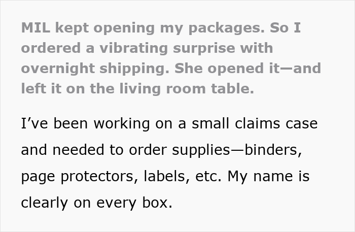 Alt text: Nosy MIL caught opening packages, DIL sends vibrating surprise left on the living room table as a prank. Alt text: Nosy MIL caught opening packages, DIL sends vibrating surprise left on the living room table as a prank.