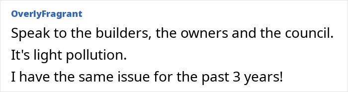 Comment about light pollution from neighbours installed actual sun, emphasizing concerns raised by a community member.