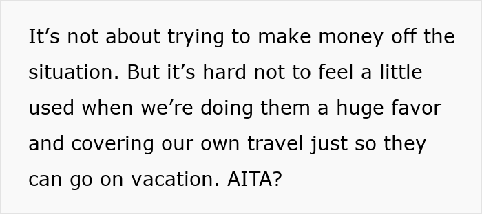 Text on white background about feeling used when covering travel expenses for babysitting a nephew while sister goes on vacation. Text on white background about feeling used when covering travel expenses for babysitting a nephew while sister goes on vacation.