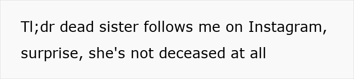 Text image stating a shocking confession about a late half-sister lying to get dad’s support with medical bills. Text image stating a shocking confession about a late half-sister lying to get dad’s support with medical bills.