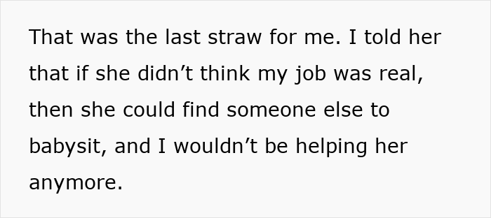Text message conversation showing a bro explaining he quit babysitting after sis said his job isn’t real work. Text message conversation showing a bro explaining he quit babysitting after sis said his job isn’t real work.