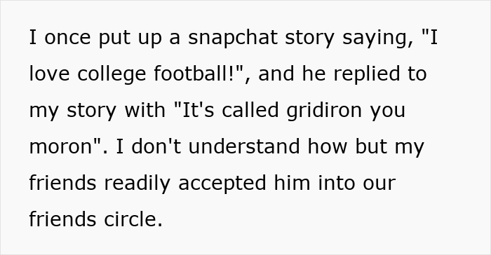 Text post describing an annoying toxic friend replying disrespectfully to a Snapchat story about college football.