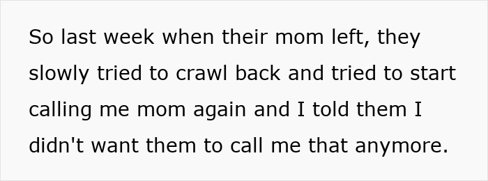 Text image showing a statement about stepkids trying to call lady mom again but she refuses after bio mom’s visit. Text image showing a statement about stepkids trying to call lady mom again but she refuses after bio mom’s visit.